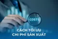 Tối ưu chi phí sản xuất bằng vật liệu hàn chuyên dụng